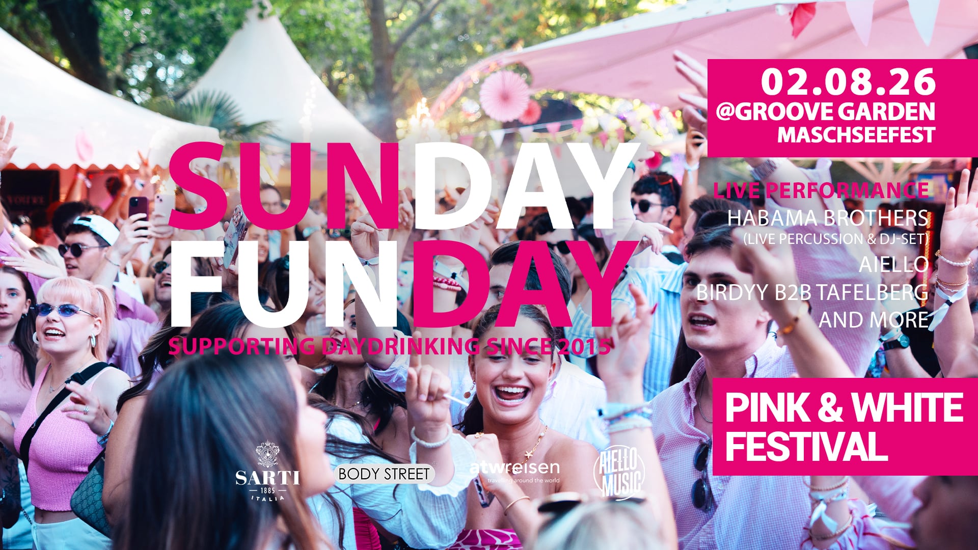 SUNDAY FUNDAY PINK&WHITE FESTIVAL @ GROOVE GARDEN (MASCHSEEFEST)