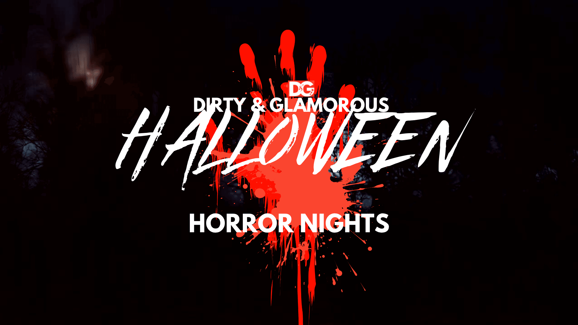 Dirty & Glamorous - Halloween Horror Nights. Die Halloween Party des Jahres