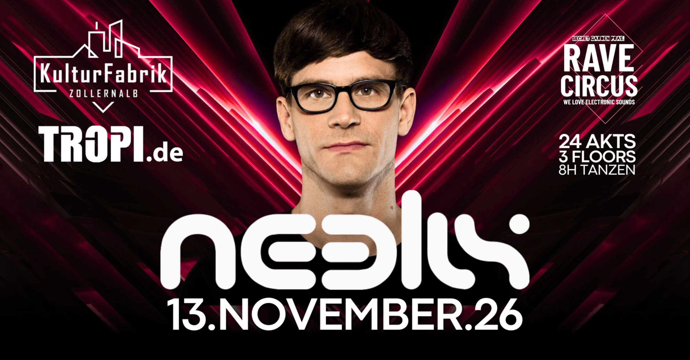 RAVE CIRCUS FESTIVAL mit NEELIX & 24 AKTS auf 3 Floors