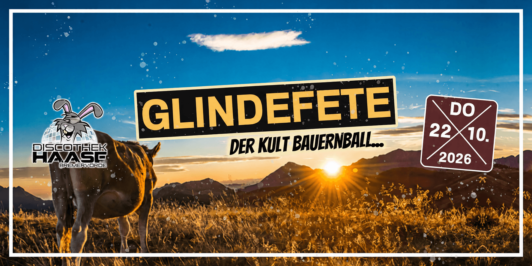 GLINDEFETE - DER KULT BAUERNBALL ! + FERIEN SPECIAL !