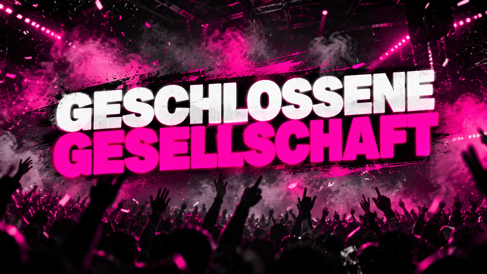Geschlossene Gesellschaft I Keine öffentliche Disco 