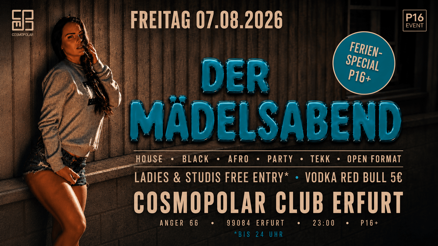DER MÄDELSABEND (P16+ EVENT)