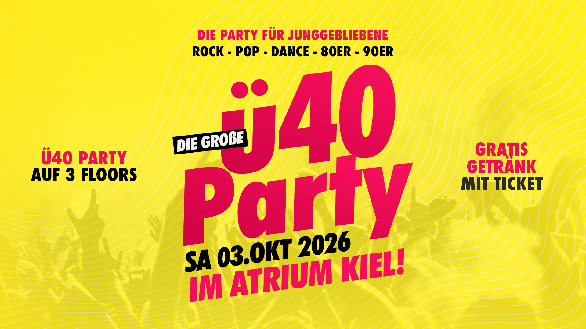 DIE GROSSE Ü40 PARTY AUF 3 FLOORS