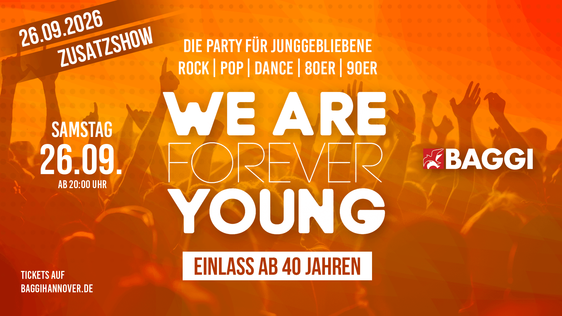 WE ARE FOREVER YOUNG @ HANNOVER - ZUSATZSHOW!