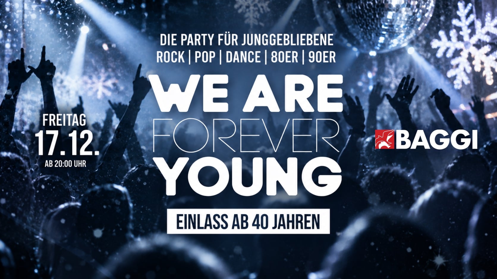 WE ARE FOREVER YOUNG - DIE Ü40 PARTY