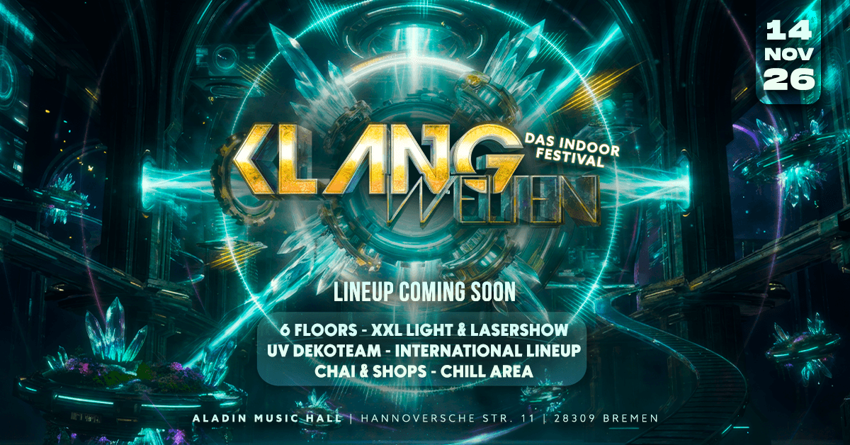 KLANGWELTEN - DAS INDOOR FESTIVAL