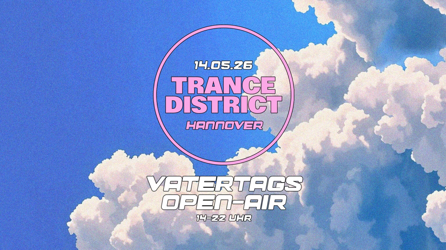 TRANCE DISTRICT – VATERTAG OPEN AIR