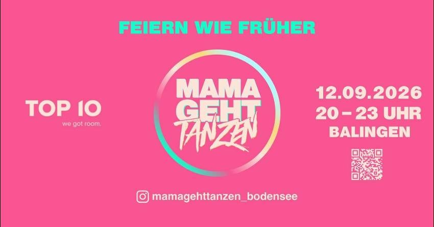 MAMA GEHT TANZEN!