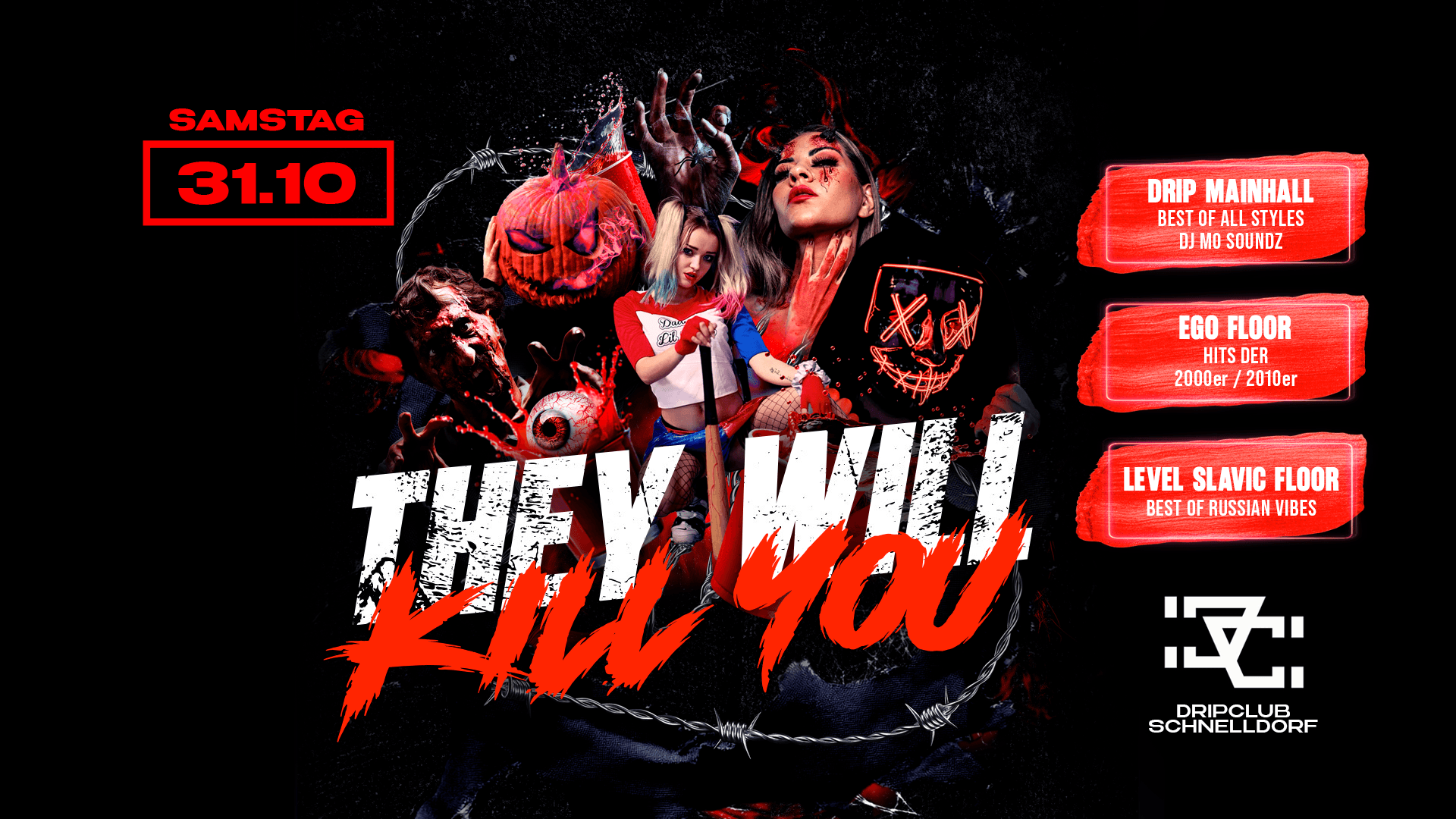 They Will Kill You Der GRÖSSTER HALLOWEEN VIBE IN DER REGION