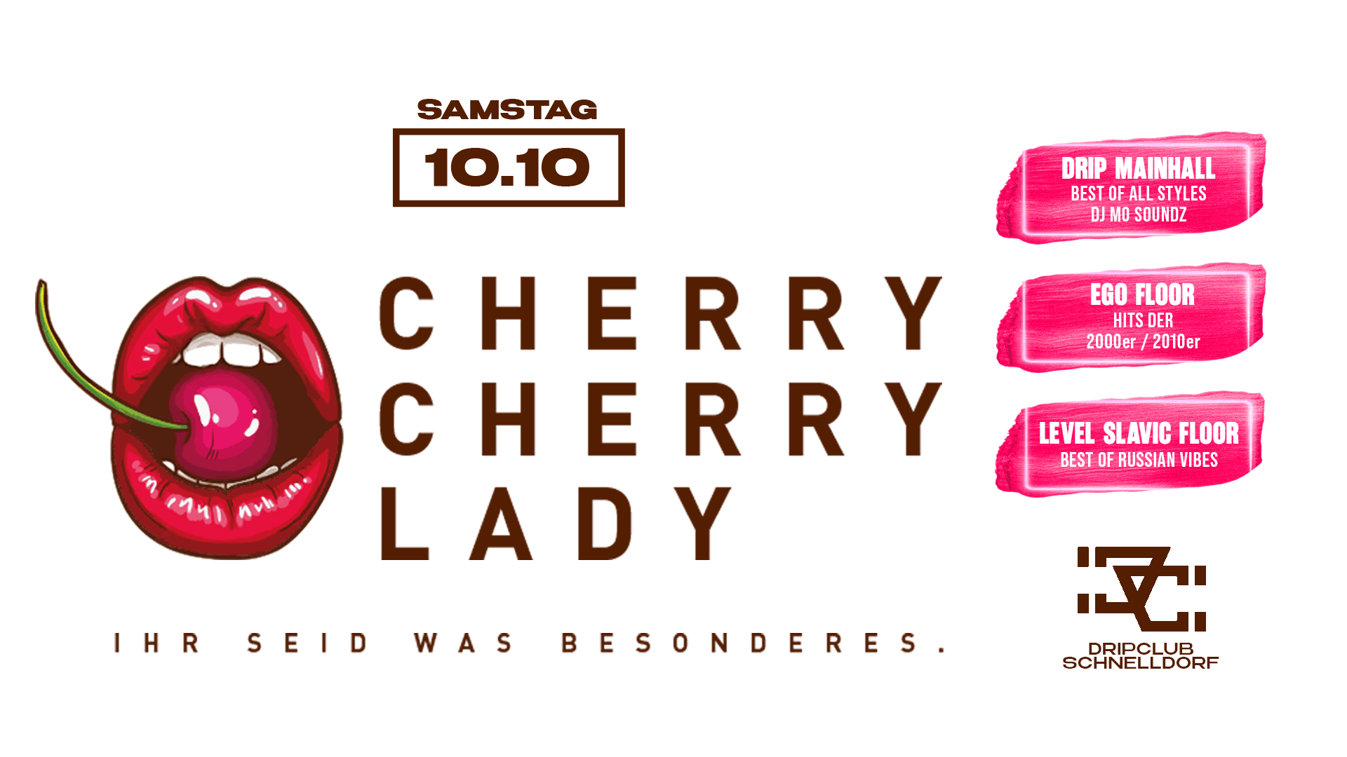 „Cherry, Cherry Ladys, ihr seid was Besondres!